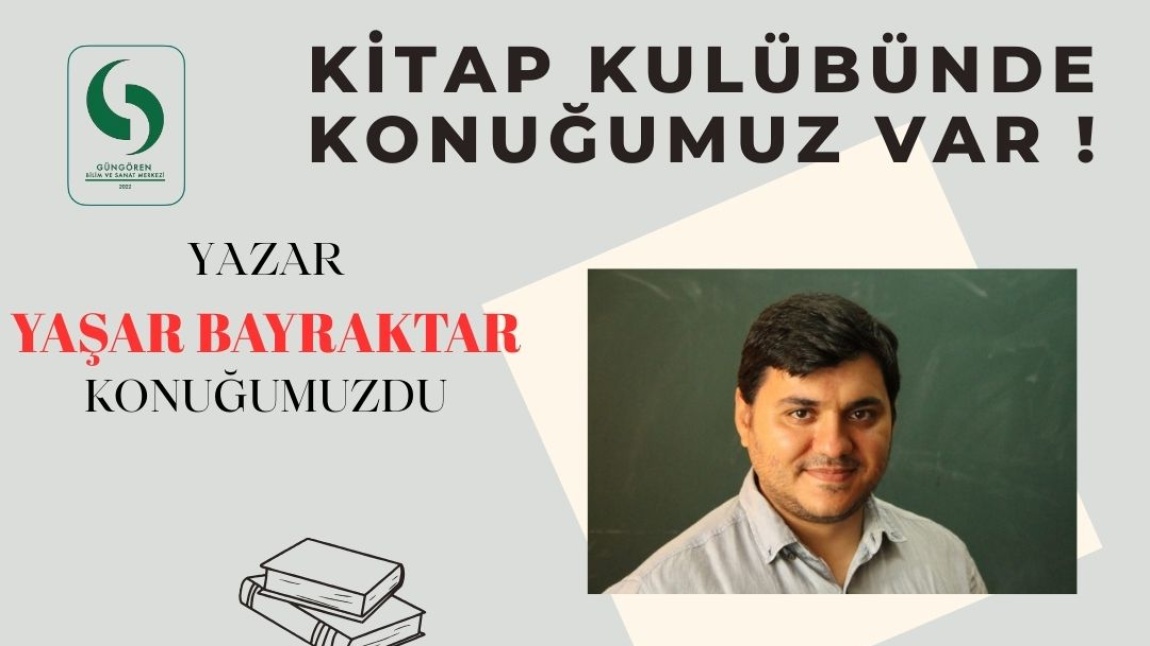 Yazar  Yaşar Bayraktar ile Ekonomi Okulu Buluşması